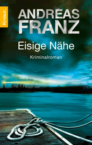 Andreas Franz: Eisige Nähe