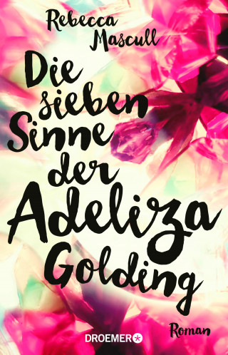 Rebecca Mascull: Die sieben Sinne der Adeliza Golding