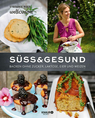 Stefanie Reeb, Thomas Leininger: Süß & gesund
