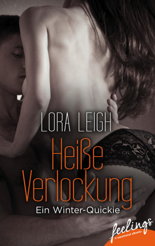 Lora Leigh: Heiße Verlockung