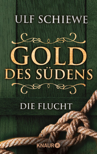 Ulf Schiewe: Gold des Südens 1