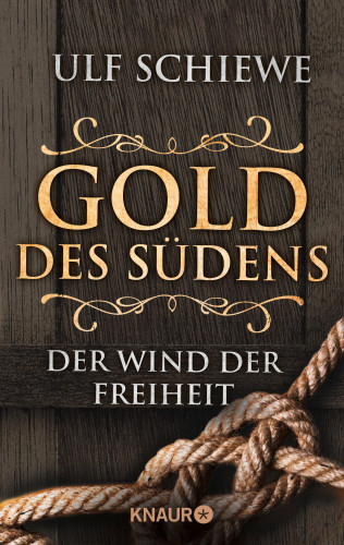 Ulf Schiewe: Gold des Südens 2