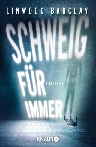 Linwood Barclay: Schweig für immer