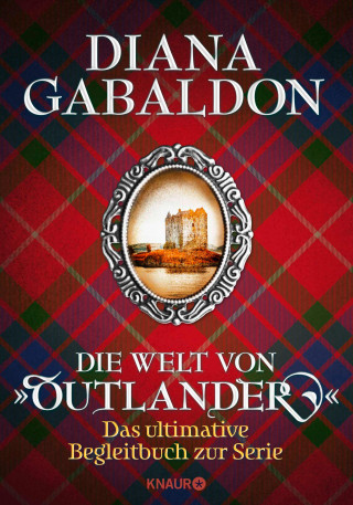 Diana Gabaldon: Die Welt von "Outlander"