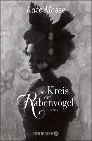 Kate Mosse: Der Kreis der Rabenvögel