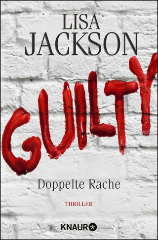 Lisa Jackson: Guilty - Doppelte Rache