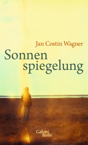 Jan Costin Wagner: Sonnenspiegelung
