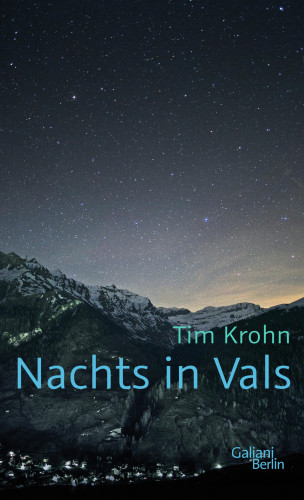 Tim Krohn: Nachts in Vals