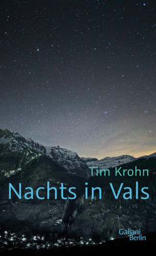 Tim Krohn: Nachts in Vals