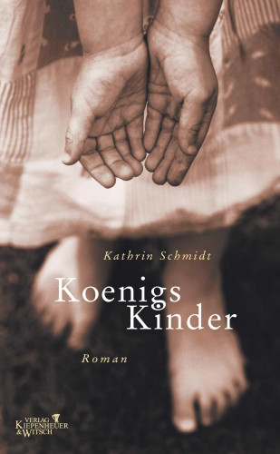 Kathrin Schmidt: Königs Kinder