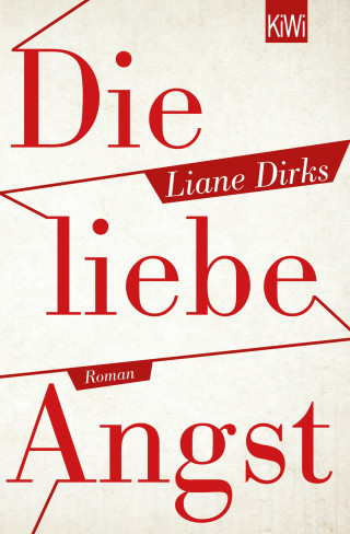 Liane Dirks: Die liebe Angst