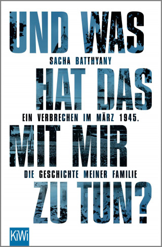 Sacha Batthyany: Und was hat das mit mir zu tun?