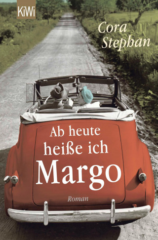 Cora Stephan: Ab heute heiße ich Margo