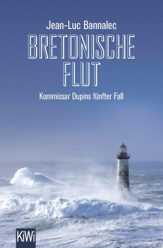 Jean-Luc Bannalec: Bretonische Flut