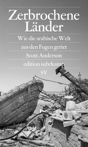 Scott Anderson: Zerbrochene Länder