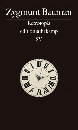 Zygmunt Bauman: Retrotopia