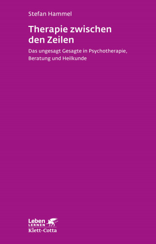 Stefan Hammel: Therapie zwischen den Zeilen (Leben Lernen, Bd. 273)