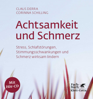 Claus Derra, Corinna Schilling: Achtsamkeit und Schmerz