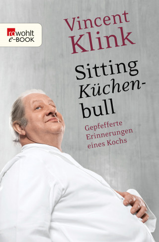 Vincent Klink: Sitting Küchenbull