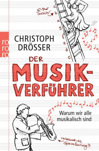 Christoph Drösser: Der Musikverführer