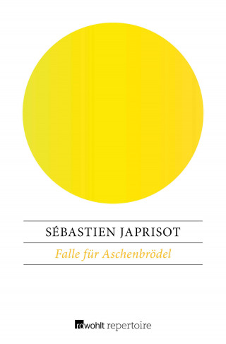 Sébastien Japrisot: Falle für Aschenbrödel