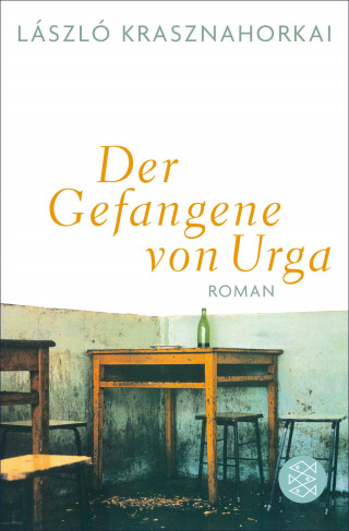 László Krasznahorkai: Der Gefangene von Urga
