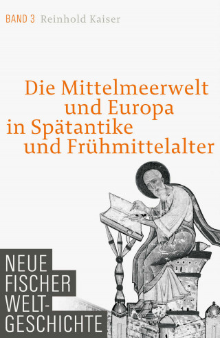 Reinhold Kaiser: Neue Fischer Weltgeschichte Band 3