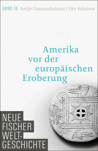 Antje Gunsenheimer, Ute Schüren: Neue Fischer Weltgeschichte. Band 16