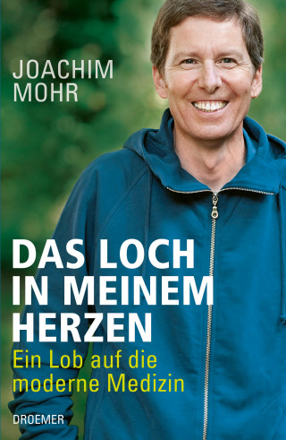 Joachim Mohr: Das Loch in meinem Herzen