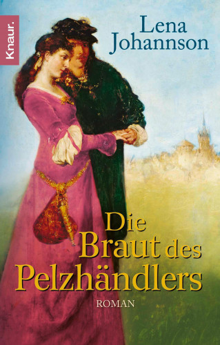 Lena Johannson: Die Braut des Pelzhändlers