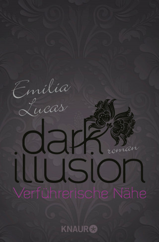 Emilia Lucas: Dark Illusion – Verführerische Nähe