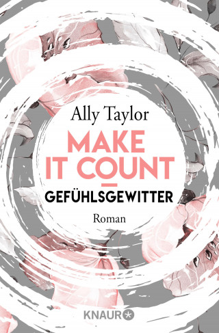 Ally Taylor: Make it count - Gefühlsgewitter