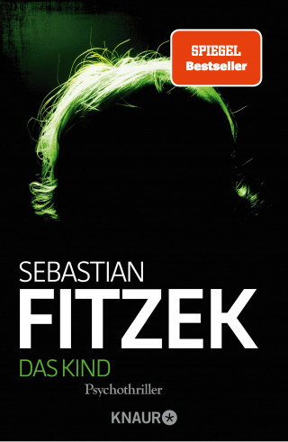 Sebastian Fitzek: Das Kind