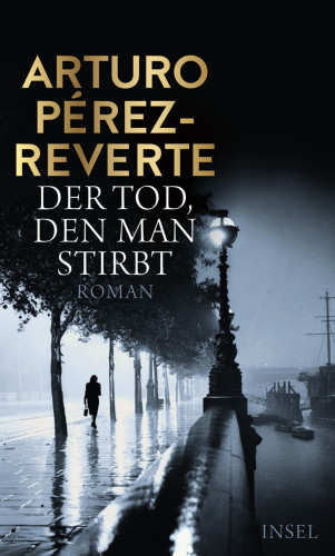 Arturo Pérez-Reverte: Der Tod, den man stirbt
