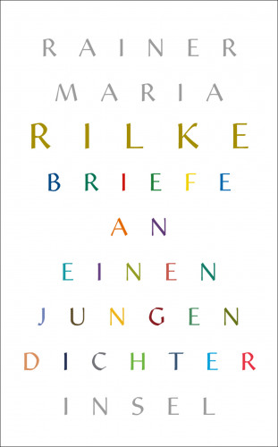 Rainer Maria Rilke: Briefe an einen jungen Dichter