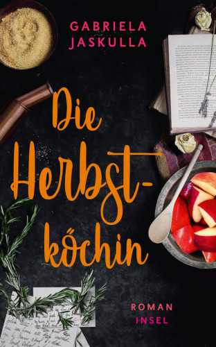 Gabriela Jaskulla: Die Herbstköchin
