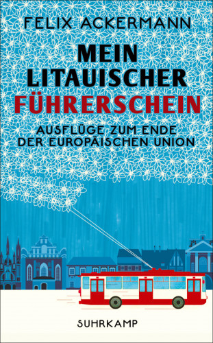 Felix Ackermann: Mein litauischer Führerschein