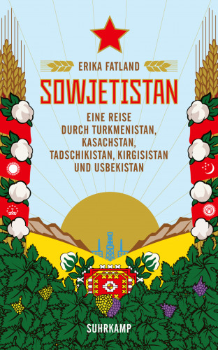 Erika Fatland: Sowjetistan