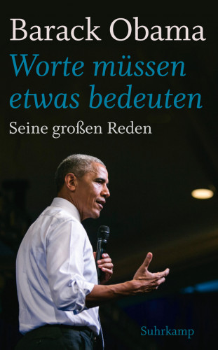 Barack Obama: »Worte müssen etwas bedeuten«