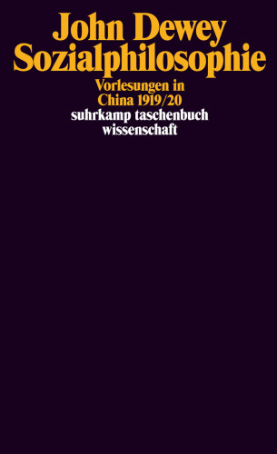 John Dewey: Sozialphilosophie