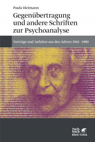 Paula Heimann: Gegenübertragung und andere Schriften zur Psychoanalyse