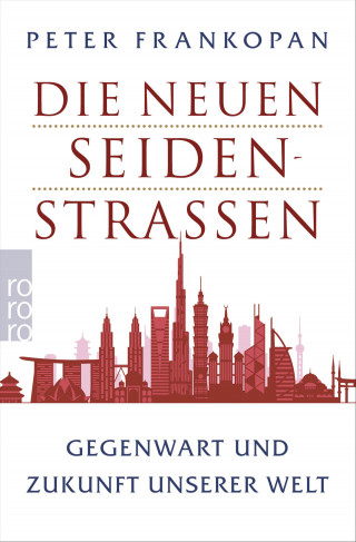 Peter Frankopan: Die neuen Seidenstraßen
