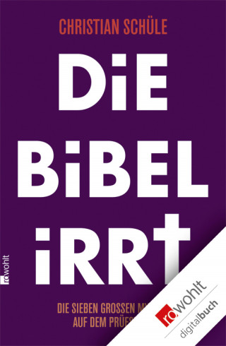 Christian Schüle: Die Bibel irrt