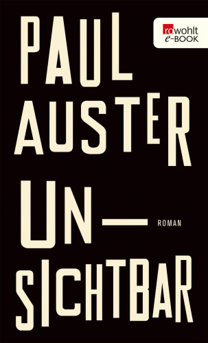Paul Auster: Unsichtbar