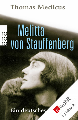 Thomas Medicus: Melitta von Stauffenberg