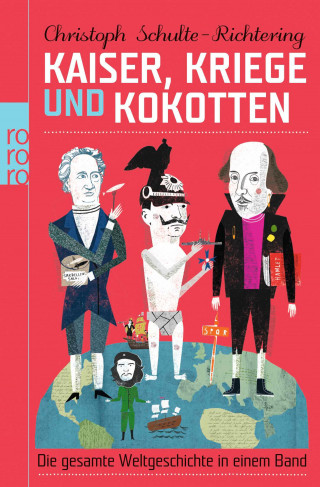 Christoph Schulte-Richtering: Kaiser, Kriege und Kokotten