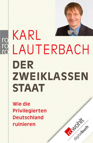 Karl Lauterbach: Der Zweiklassenstaat