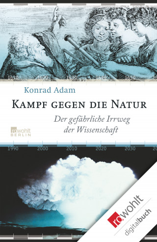 Konrad Adam: Kampf gegen die Natur