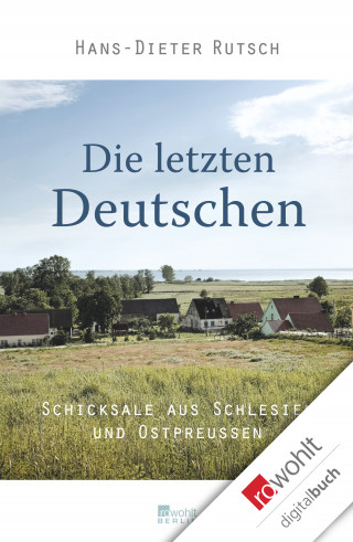 Hans-Dieter Rutsch: Die letzten Deutschen