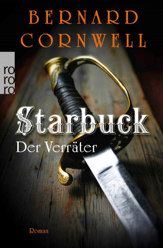 Bernard Cornwell: Starbuck: Der Verräter